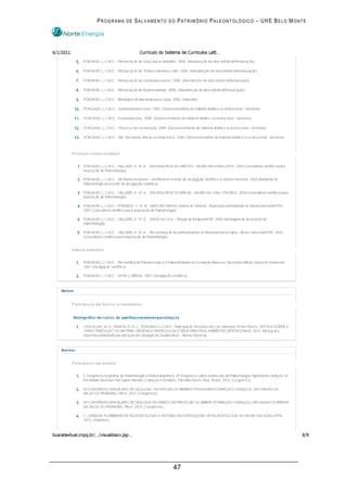 PROGRAMA DE SALVAMENTO DO PATRIMÔNIO PALEONTOLÓGICO – UHE BELO MONTE




                        47
 