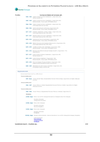 PROGRAMA DE SALVAMENTO DO PATRIMÔNIO PALEONTOLÓGICO – UHE BELO MONTE




                        50
 