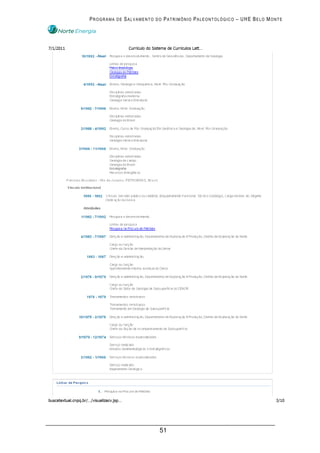 PROGRAMA DE SALVAMENTO DO PATRIMÔNIO PALEONTOLÓGICO – UHE BELO MONTE




                        51
 