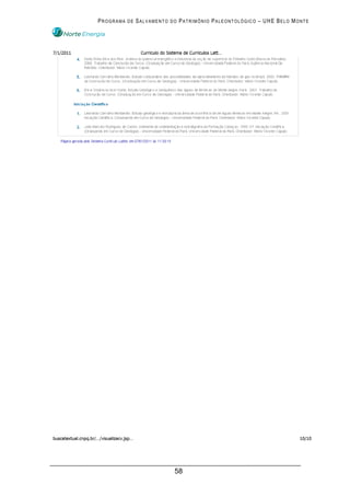 PROGRAMA DE SALVAMENTO DO PATRIMÔNIO PALEONTOLÓGICO – UHE BELO MONTE




                        58
 