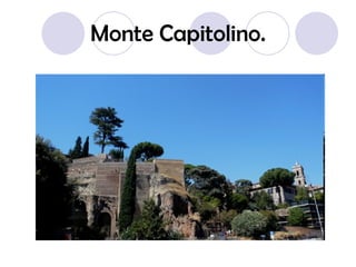 Monte Capitolino. 