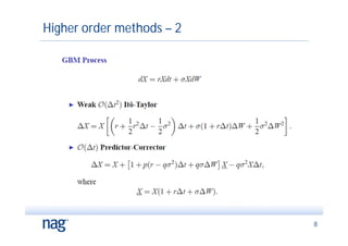 Higher order methods – 2




                           8
 