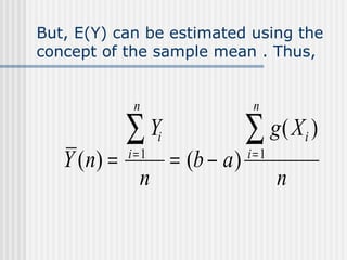But, E(Y) can be estimated using the concept of the sample mean . Thus, 
