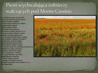 Czy widzisz te gruzy na szczycie?
Tam wróg twój się kryje jak szczur!
Musicie, musicie, musicie!
Za kark wziąć i strącić g...