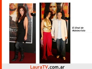 LauraTV .com.ar El final de  Montecristo 
