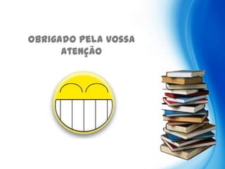 Obrigado pela vossa
      atenção
 