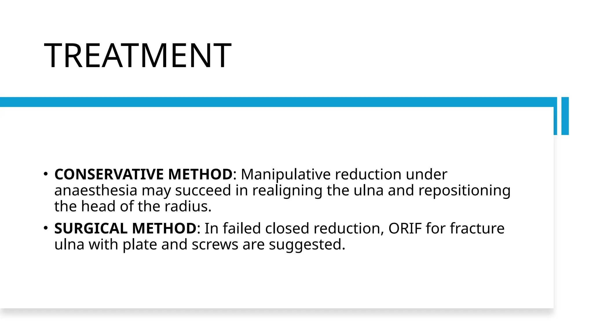 Realigning Method UPPER LIMB FRACTURES - MONTEGGIA FRACTURE | PPTX