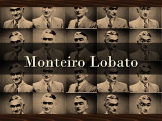 Monteiro LobatoMonteiro Lobato
 