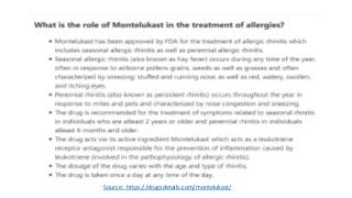 Source: https://drugsdetails.com/montelukast/
 