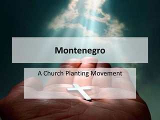 Montenegro A Church Planting Movement 