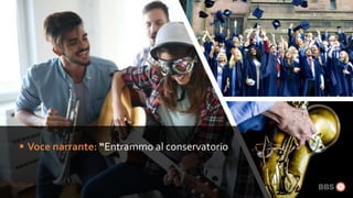  Voce narrante: “Entrammo al conservatorio
 