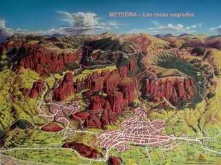 METEORA – Las rocas sagradas

...

 