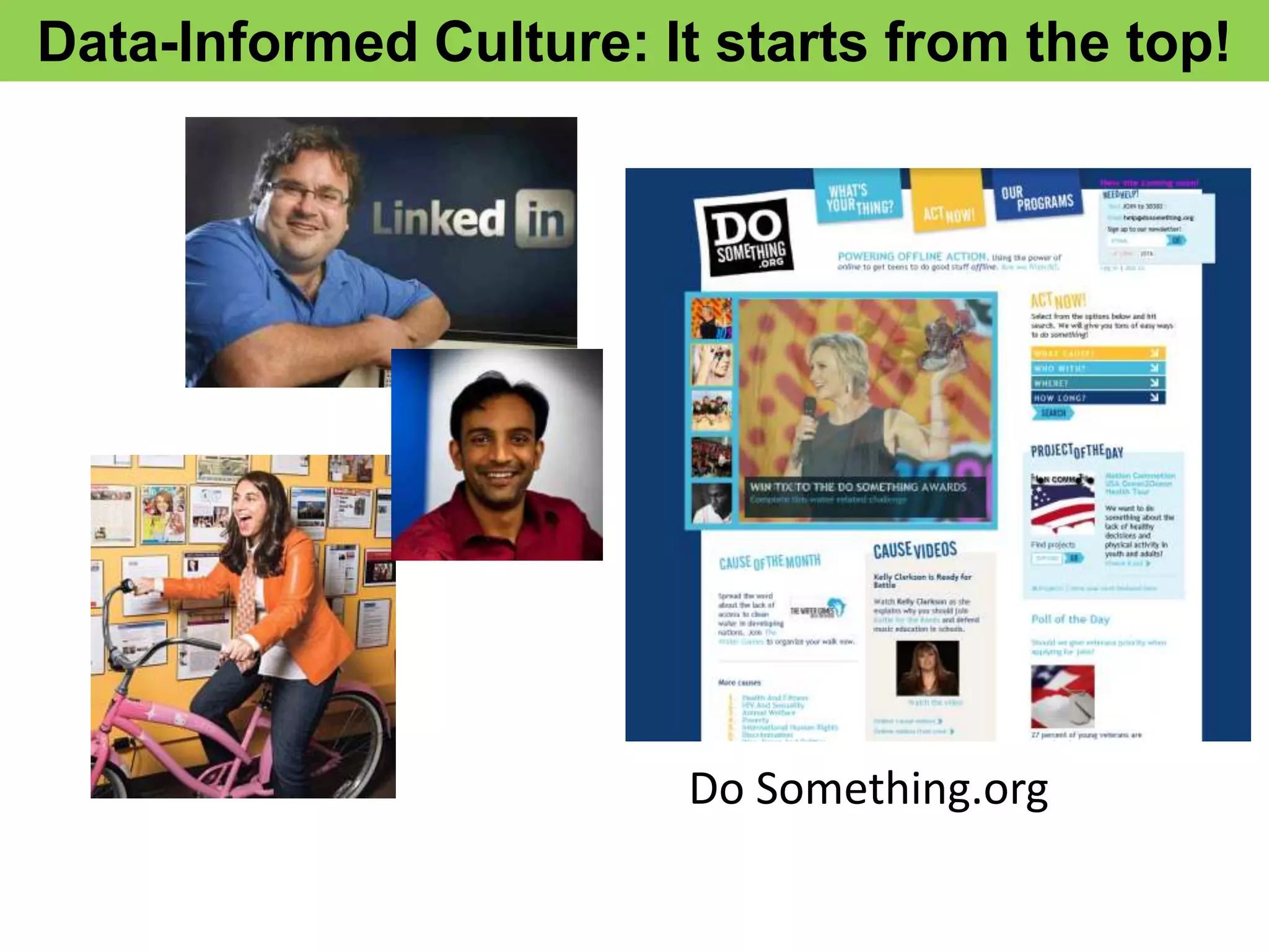 Data-Informed Culture: It starts from the top!




                         Do Something.org
 