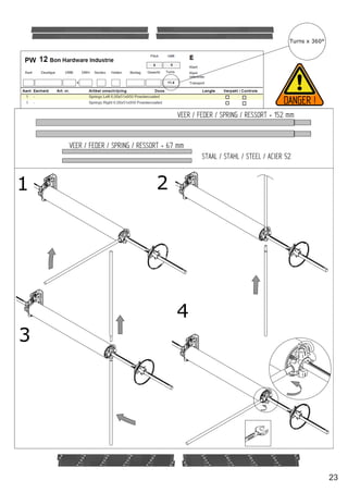 23 
1234Turns x 360° STAAL / STAHL / STEEL / ACIER 52VEER / FEDER / SPRING / RESSORT < 67 mmVEER / FEDER / SPRING / RESSORT < 152 mmDANGER !  