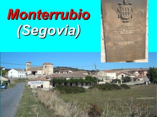 MonterrubioMonterrubio
(Segovia)(Segovia)
 