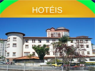 HOTÉIS
 