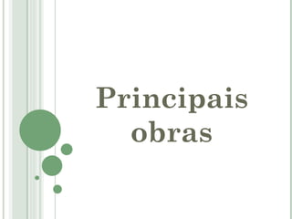 Principais
  obras
 
