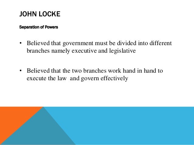 What type of government did John Locke believe in?