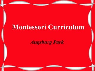 Montessori Curriculum Augsburg Park 