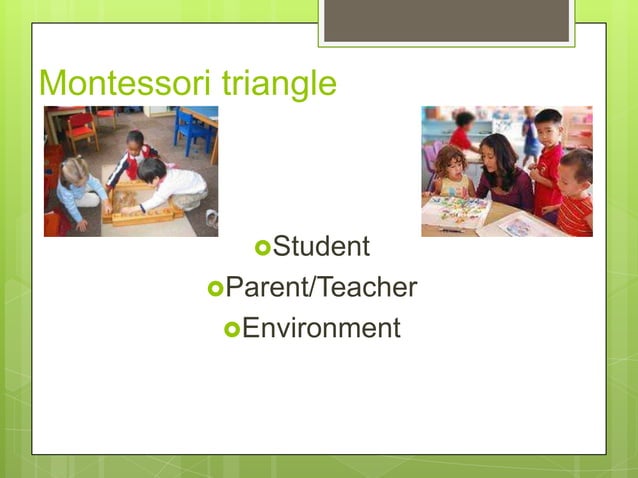 Montessori Presentation | PPTX | Daycare and Pre-School | Parenting