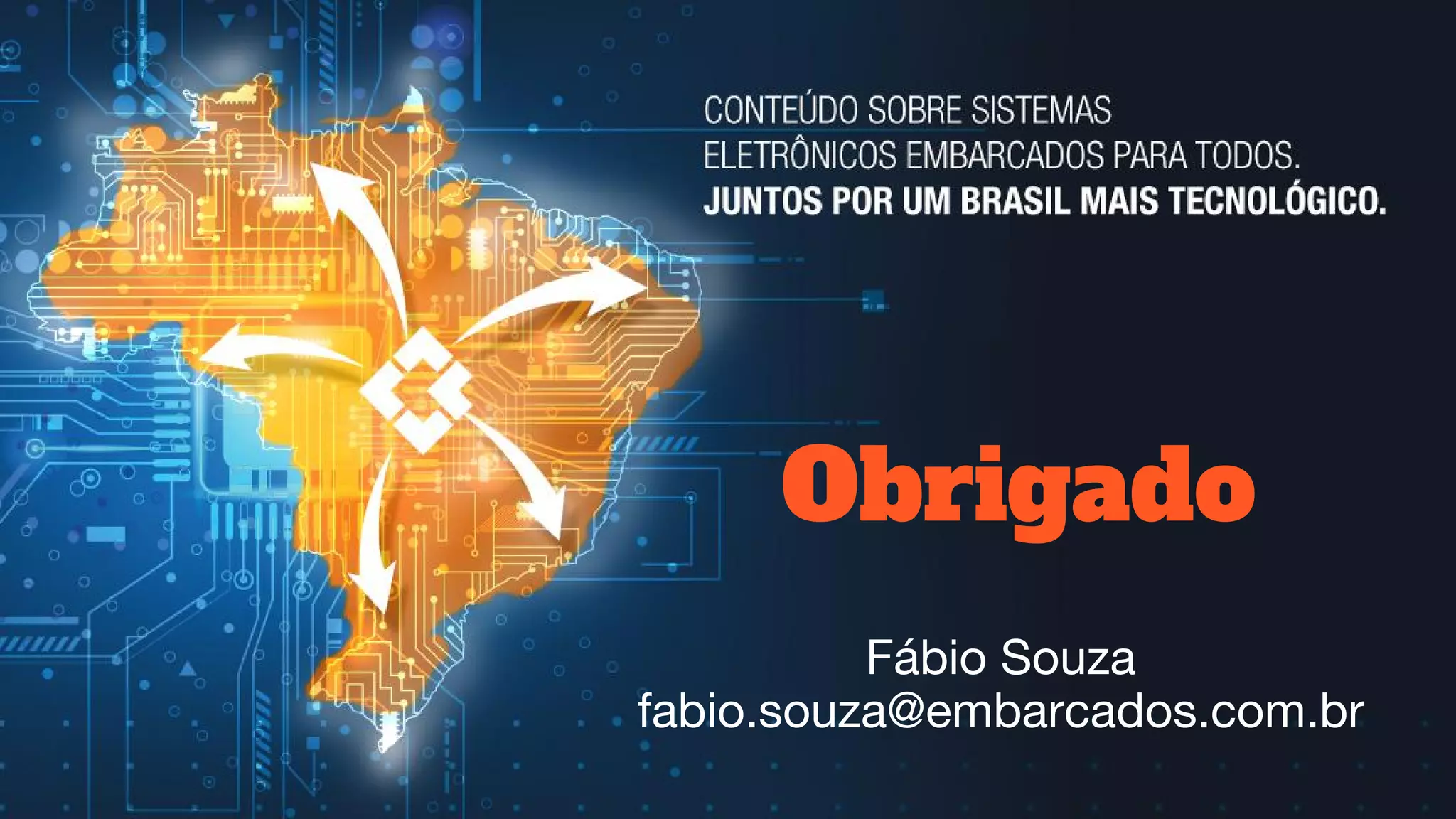 MÍDIA KIT
2017Obrigado
Fábio Souza
fabio.souza@embarcados.com.br
 