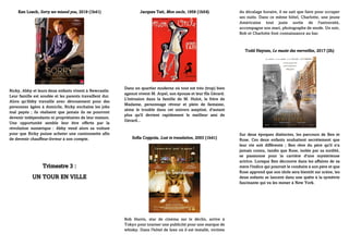 Ken Loach, Sorry we missed you, 2019 (1h41)
Ricky, Abby et leurs deux enfants vivent à Newcastle.
Leur famille est soudée et les parents travaillent dur.
Alors qu'Abby travaille avec dévouement pour des
personnes âgées à domicile, Ricky enchaîne les jobs
mal payés ; ils réalisent que jamais ils ne pourront
devenir indépendants ni propriétaires de leur maison.
Une opportunité semble leur être offerte par la
révolution numérique : Abby vend alors sa voiture
pour que Ricky puisse acheter une camionnette afin
de devenir chauffeur-livreur à son compte.
Trimestre 3 :
UN TOUR EN VILLE
Jacques Tati, Mon oncle, 1958 (1h54)
Dans un quartier moderne où tout est très (trop) bien
agencé vivent M. Arpel, son épouse et leur fils Gérard.
L'intrusion dans la famille de M. Hulot, le frère de
Madame, personnage rêveur et plein de fantaisie,
sème le trouble dans cet univers aseptisé, d'autant
plus qu'il devient rapidement le meilleur ami de
Gérard...
Sofia Coppola, Lost in translation, 2003 (1h41)
Bob Harris, star de cinéma sur le déclin, arrive à
Tokyo pour tourner une publicité pour une marque de
whisky. Dans l'hôtel de luxe où il est installé, victime
du décalage horaire, il ne sait que faire pour occuper
ses nuits. Dans ce même hôtel, Charlotte, une jeune
Américaine tout juste sortie de l'université,
accompagne son mari, photographe de mode. Un soir,
Bob et Charlotte font connaissance au bar.
Todd Haynes, Le musée des merveilles, 2017 (2h)
Sur deux époques distinctes, les parcours de Ben et
Rose. Ces deux enfants souhaitent secrètement que
leur vie soit différente ; Ben rêve du père qu'il n'a
jamais connu, tandis que Rose, isolée par sa surdité,
se passionne pour la carrière d'une mystérieuse
actrice. Lorsque Ben découvre dans les affaires de sa
mère l'indice qui pourrait le conduire à son père et que
Rose apprend que son idole sera bientôt sur scène, les
deux enfants se lancent dans une quête à la symétrie
fascinante qui va les mener à New York.
 