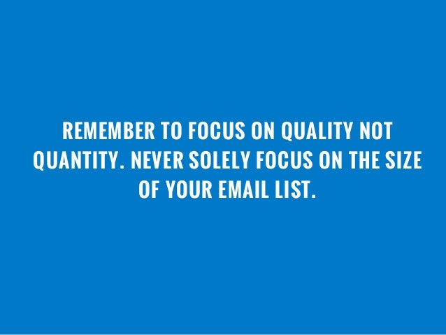 17 remember to focus on quality not quantity