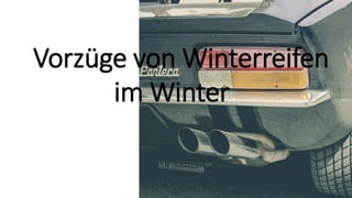 Vorzüge von Winterreifen
im Winter
 
