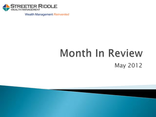 Wealth Management Reinvented




                               May 2012
 