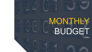 MONTHLY
BUDGET
 