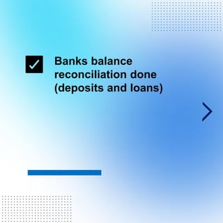 Banks balance
reconciliation done
(deposits and loans)
. . . . . . . . . . . . . . . . . . . . . . . .
. . . . . . . . . . . . . . . . . . . . . . . .
. . . . . . . . . . . . . . . . . . . . . . . .
. . . . . . . . . . . . . . . . . . . . . . . .
. . . . . . . . . . . . . . . . . . . . . . . .
. . . . . . . . . . . . . . . . . . . . . . . .
. . . . . . . . . . . . . . . . . . . . . . . .
. . . . . . . . . . . . . . . . . . . . . . . .
. . . . . . . . . . . . . . . . . . . . . . . .
. . . . . . . . . . . . . . . . . . . . . . . .
. . . . . . . . . . . . . . . . . . . . . . . .
. . . . . . . . . . . . . . . . . . . . . . . .
. . . . . . . . . . . . . . . . . . . . . . . .
. . . . . . . . . . . . . . . . . . . . . . . .
. . . . . . . . . . . . . . . . . . . . . . . .
. . . . . . . . . . . . . . . . . . . . . . . .
. . . . . . . . . . . . . . . . . . . . . . . .
. . . . . . . . . . . . . . . . . . . . . . . .
. . . . . . . . . . . . . . . . . . . . . . . .
. . . . . . . . . . . . . . . . . . . . . . . .
. . . . . . . . . . . . . . . . . . . . . . . .
 
