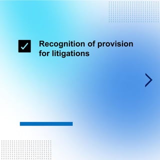 Recognition of provision
for litigations
. . . . . . . . . . . . . . . . . . . . . . . .
. . . . . . . . . . . . . . . . . . . . . . . .
. . . . . . . . . . . . . . . . . . . . . . . .
. . . . . . . . . . . . . . . . . . . . . . . .
. . . . . . . . . . . . . . . . . . . . . . . .
. . . . . . . . . . . . . . . . . . . . . . . .
. . . . . . . . . . . . . . . . . . . . . . . .
. . . . . . . . . . . . . . . . . . . . . . . .
. . . . . . . . . . . . . . . . . . . . . . . .
. . . . . . . . . . . . . . . . . . . . . . . .
. . . . . . . . . . . . . . . . . . . . . . . .
. . . . . . . . . . . . . . . . . . . . . . . .
. . . . . . . . . . . . . . . . . . . . . . . .
. . . . . . . . . . . . . . . . . . . . . . . .
. . . . . . . . . . . . . . . . . . . . . . . .
. . . . . . . . . . . . . . . . . . . . . . . .
. . . . . . . . . . . . . . . . . . . . . . . .
. . . . . . . . . . . . . . . . . . . . . . . .
. . . . . . . . . . . . . . . . . . . . . . . .
. . . . . . . . . . . . . . . . . . . . . . . .
. . . . . . . . . . . . . . . . . . . . . . . .
 