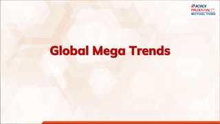Global Mega Trends
 