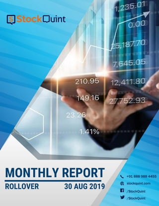 MONTHLY REPORT
ROLLOVER 30 AUG 2019
 