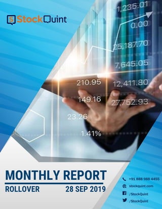 MONTHLY REPORT
ROLLOVER 28 SEP 2019
 