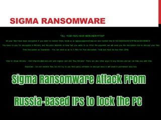 SIGMA RANSOMWARE
 
