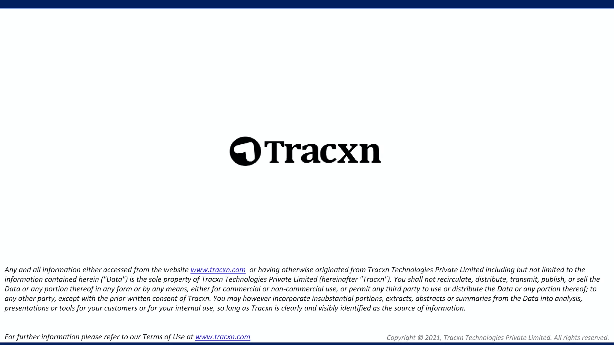 Activity by Banks – Nov 2019 Copyright © 2021, Tracxn Technologies Private Limited. All rights reserved.
Any and all information either accessed from the website www.tracxn.com or having otherwise originated from Tracxn Technologies Private Limited including but not limited to the
information contained herein ("Data") is the sole property of Tracxn Technologies Private Limited (hereinafter "Tracxn"). You shall not recirculate, distribute, transmit, publish, or sell the
Data or any portion thereof in any form or by any means, either for commercial or non-commercial use, or permit any third party to use or distribute the Data or any portion thereof; to
any other party, except with the prior written consent of Tracxn. You may however incorporate insubstantial portions, extracts, abstracts or summaries from the Data into analysis,
presentations or tools for your customers or for your internal use, so long as Tracxn is clearly and visibly identified as the source of information.
For further information please refer to our Terms of Use at www.tracxn.com
 