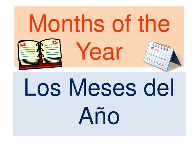months of the year in spanish spanish months of the year