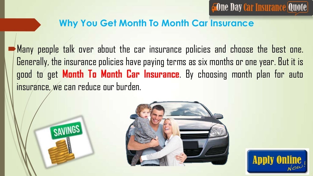 Month To Month Auto Insurance Why You Should Get Month To Month Car