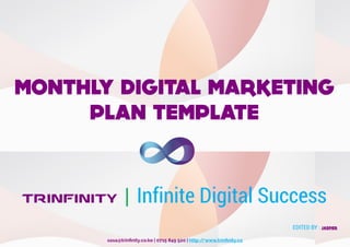 TRINFINITY | Infinite Digital Success
EDITED BY :
 