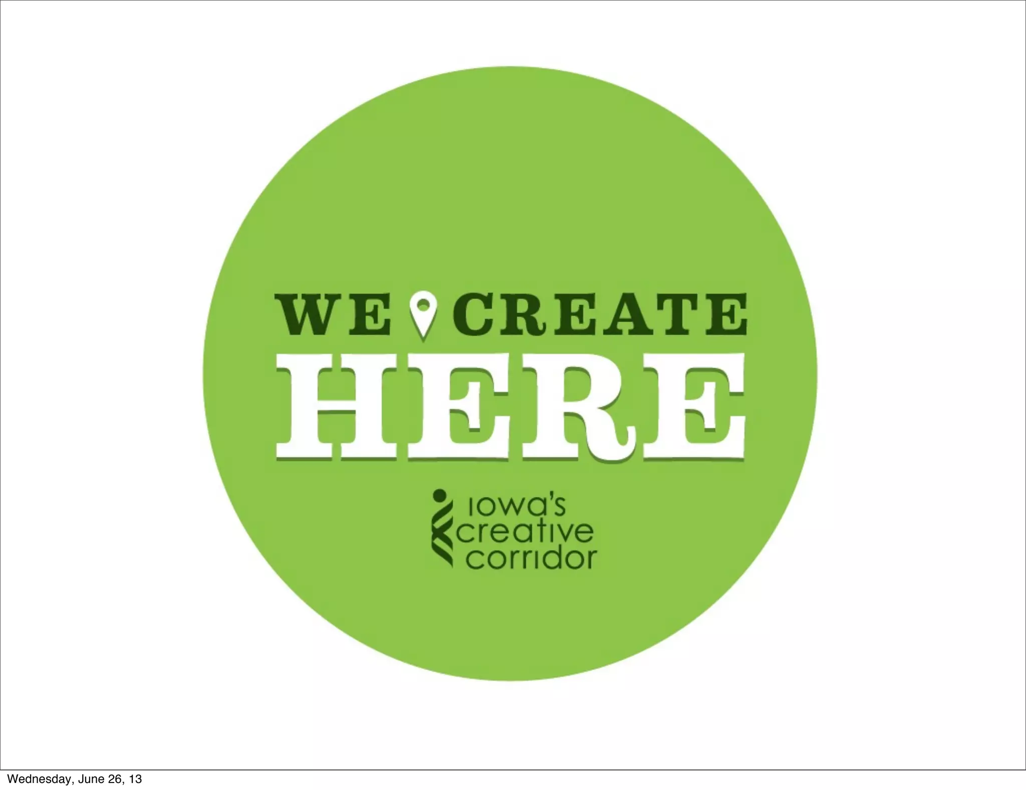 Wednesday, June 26, 13
 