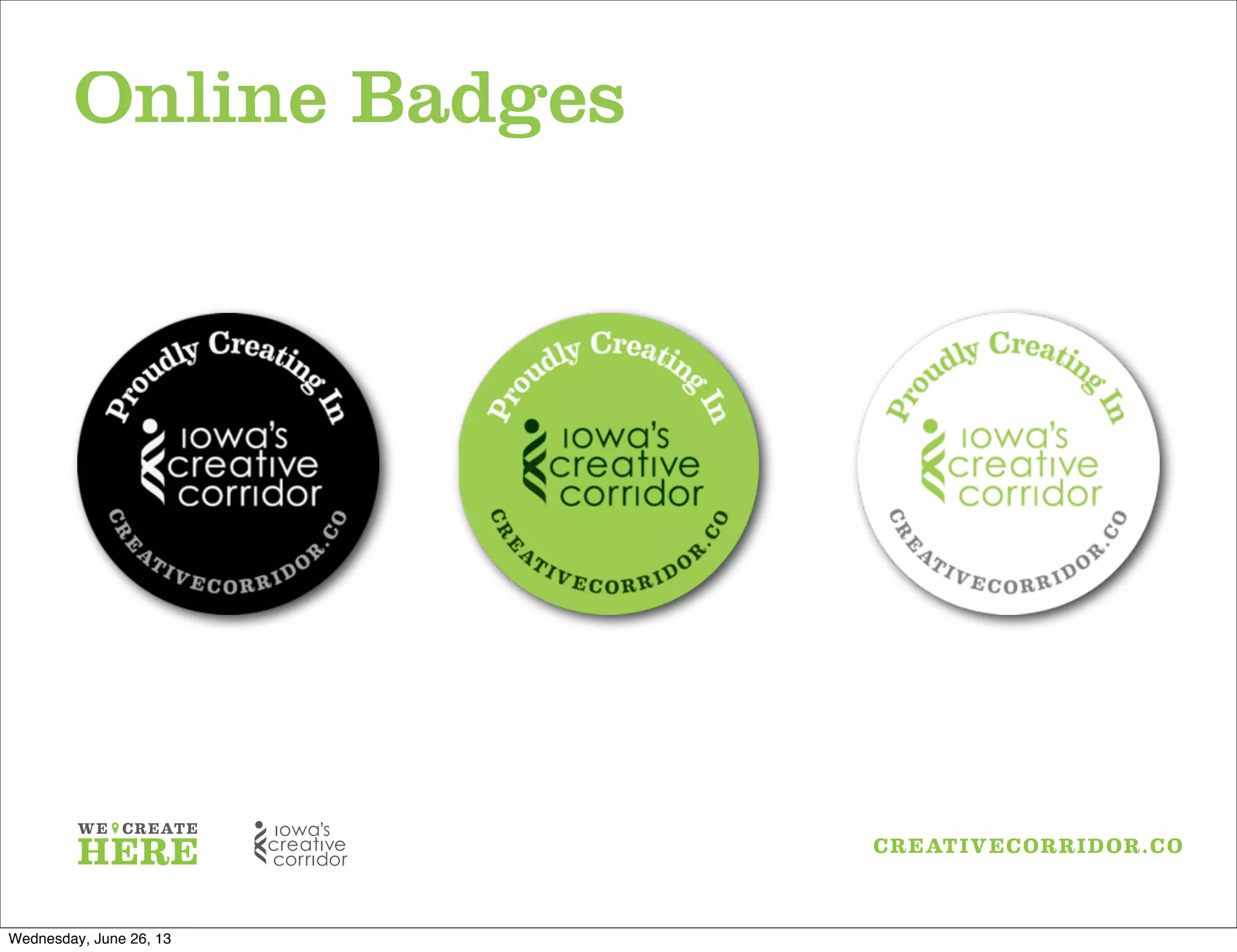 Online Badges
Wednesday, June 26, 13
 