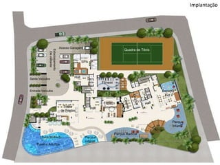 Implantação Quadra de Tênis SPA Hall Fitness Salão de Festas Hall Espaço Gourmet Lounge Hall Espaço Kid`s Parque Infantil Piscina Adultos Piscina  Infantil Parque Radical Deck Molhado Estacionamento  De visitante Entrada Veículos Saida Veículos Acesso Garagem Cinema Portaria 