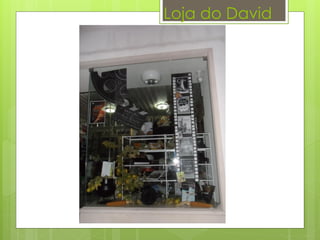 Loja do David
 
