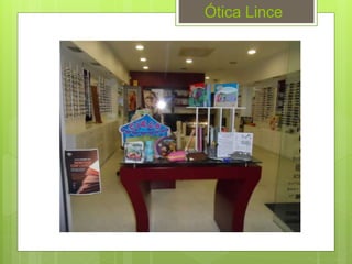 Ótica Lince
 