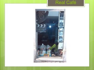 Real Café
 