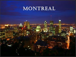 Montreal
 
