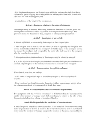 Montreal Convention (Convention for the Unification of Certain Rules for International Carriage by Air (Montreal, 28 May 1999))