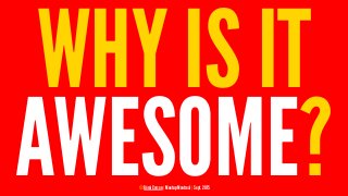 WHY IS IT
AWESOME?© Rémi Corson | Meetup Montreal | Sept. 2015
 