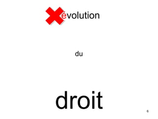révolution
du
droit 6
 